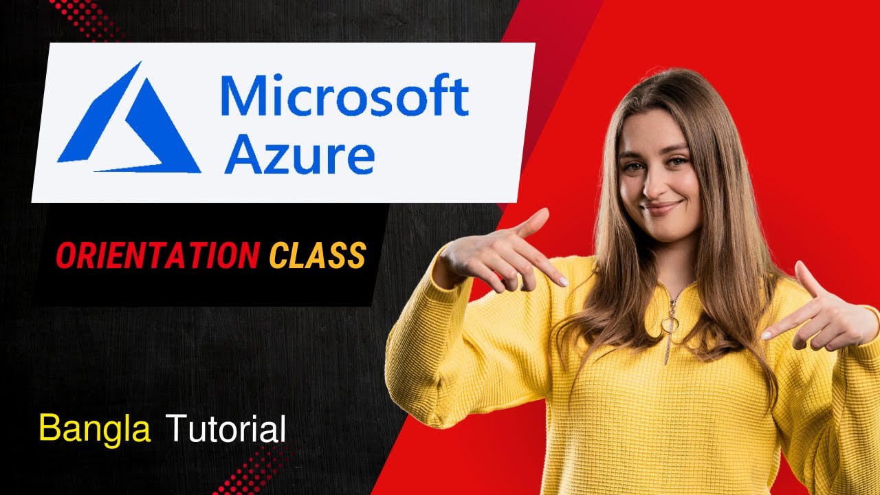 Microsoft Azure Orientation Class  Learn Cloud Basics & Start for Free Today
