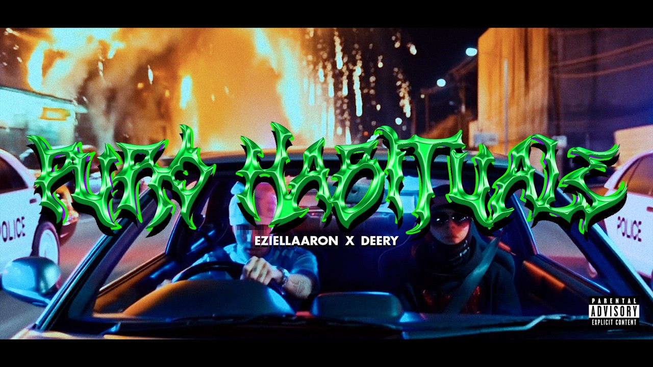 PURO HABITUALE - eziellaaron x deery (Video Oficial)