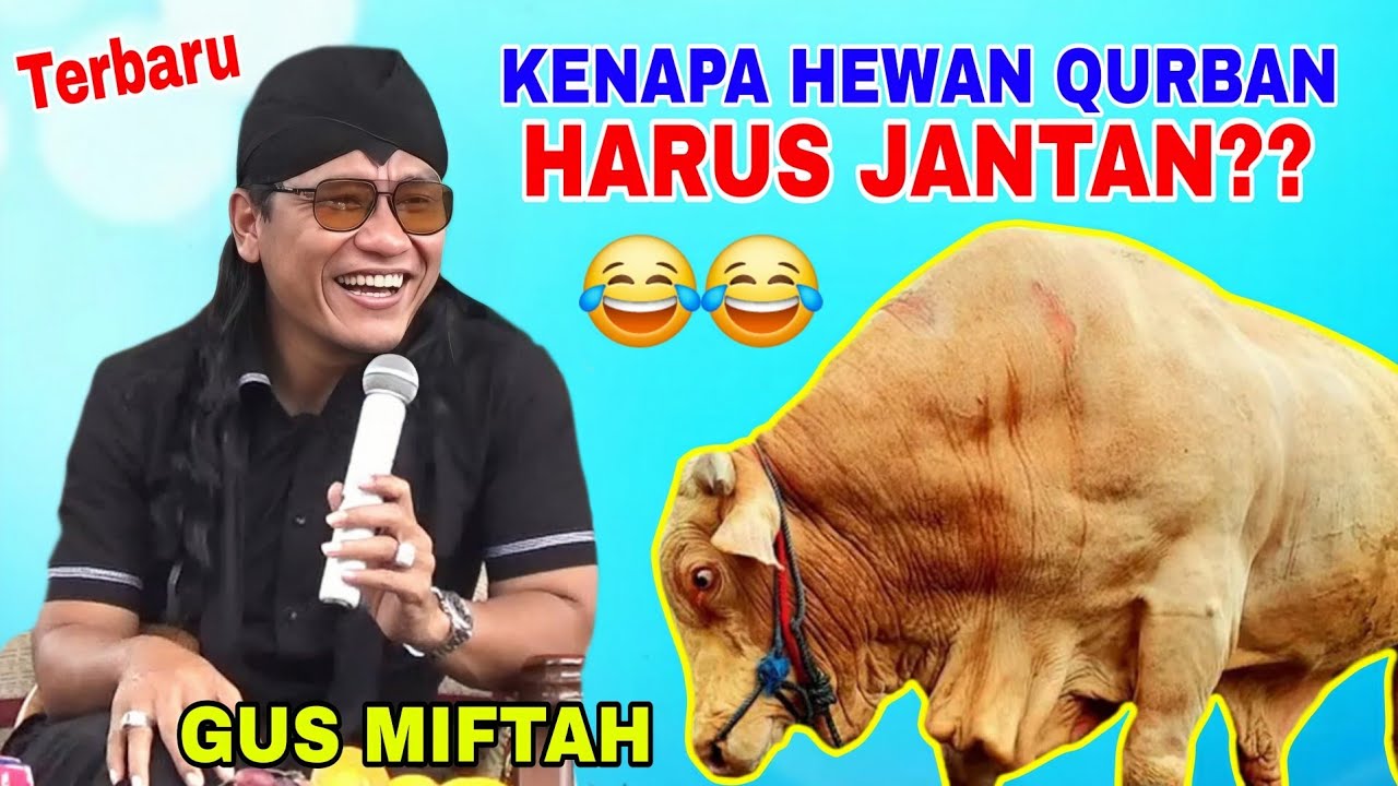 Gus Miftah Terbaru - Kenapa Hewan Qurban Harus Jantan?? 🤣🤣