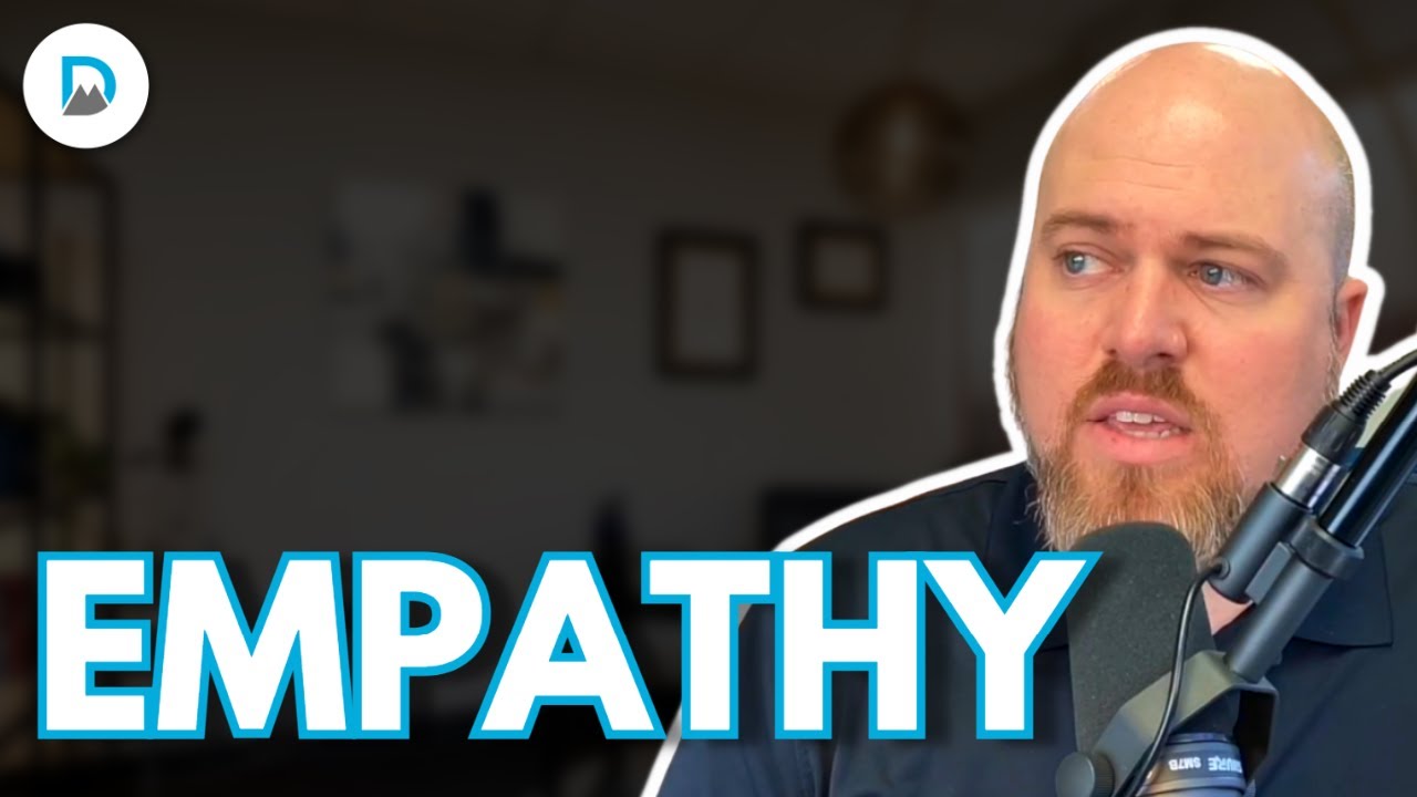 Empathy | Dr. Jake Porter