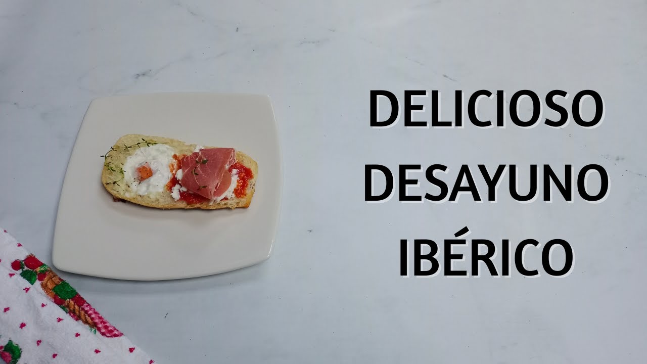 Cómo Hacer un Desayuno Ibérico Fácilmente