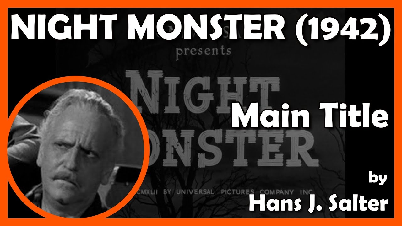 NIGHT MONSTER (Main Title) (1942 - Universal)