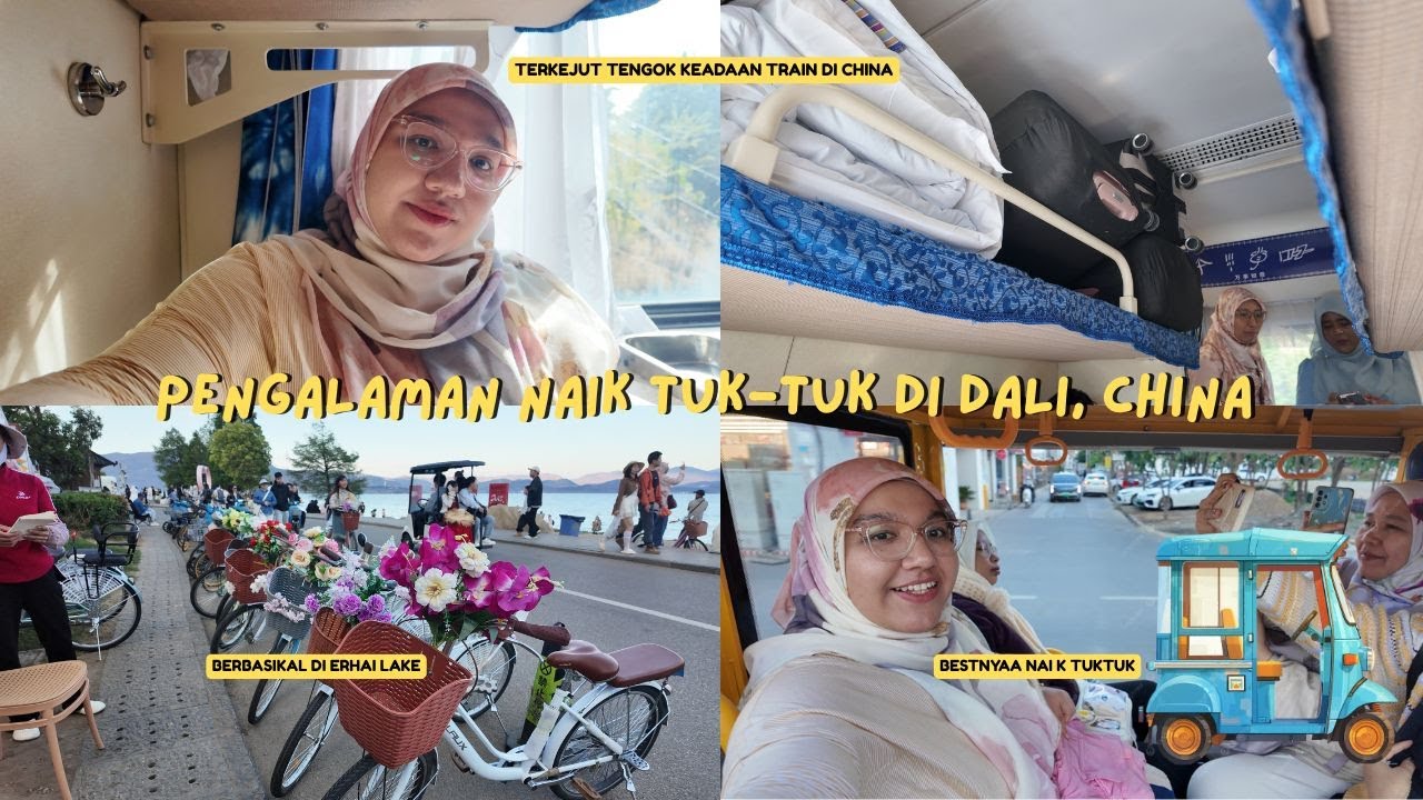 China Vlog| Pengalaman naik Tuk-tuk di Dali, China, AND please datang Yunnan JANGAN SKIP DALI PART 6