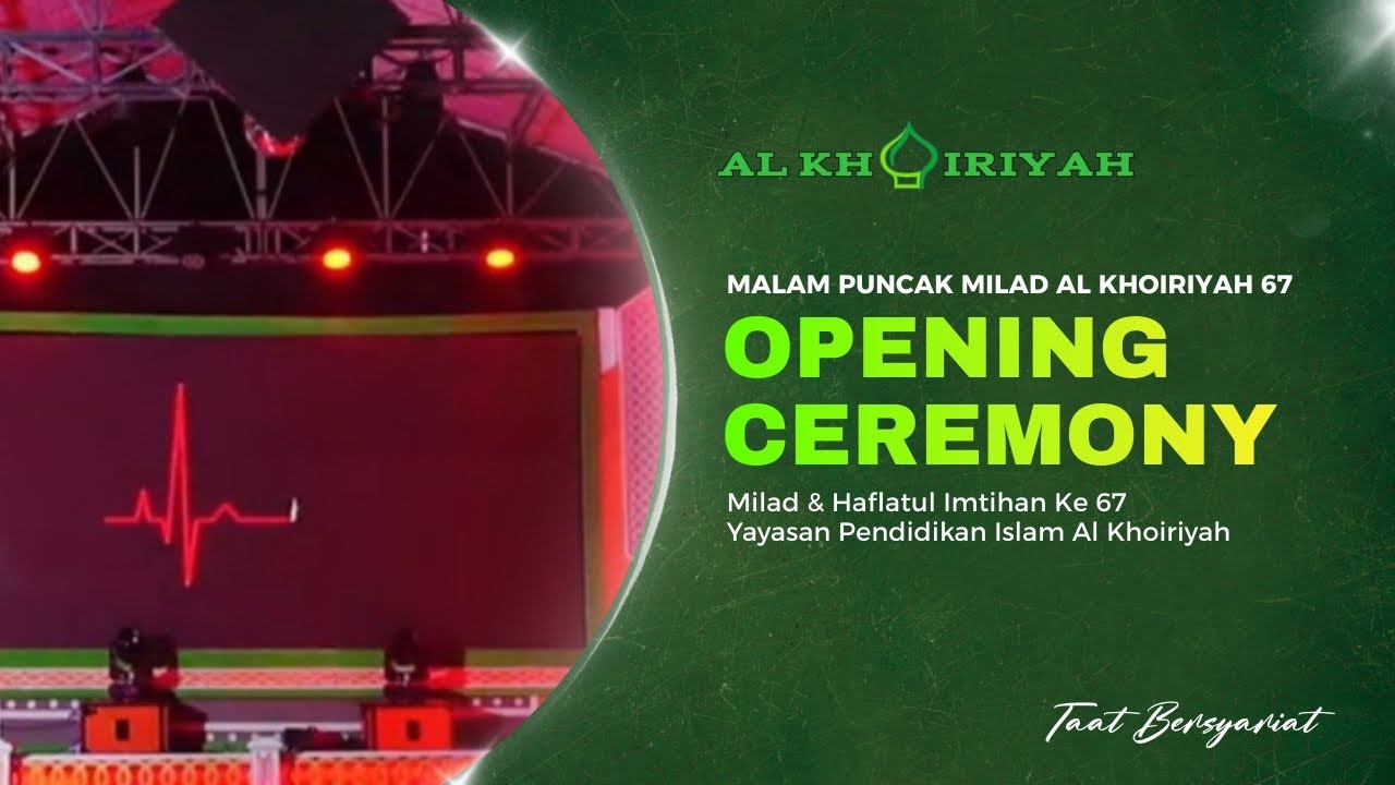 Opening Ceremony   ||   Milad Al-khoiriyah 67