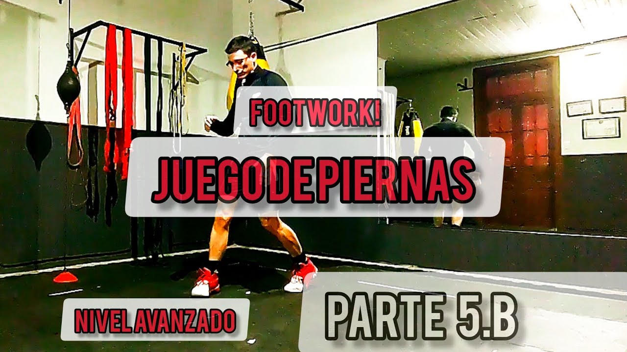 Footwork (juego de piernas en Boxeo) Nivel Avanzado - Parte 5.B