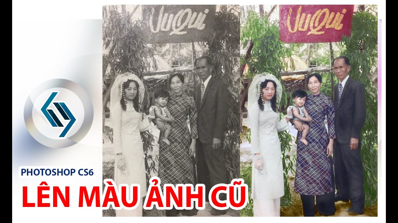Hướng dẫn lên màu ảnh trắng đen cũ bằng Photoshop CS6