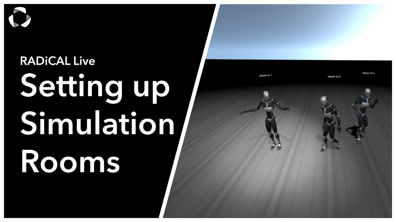 Introduction to RADiCAL Live - Setting up Simulation Rooms