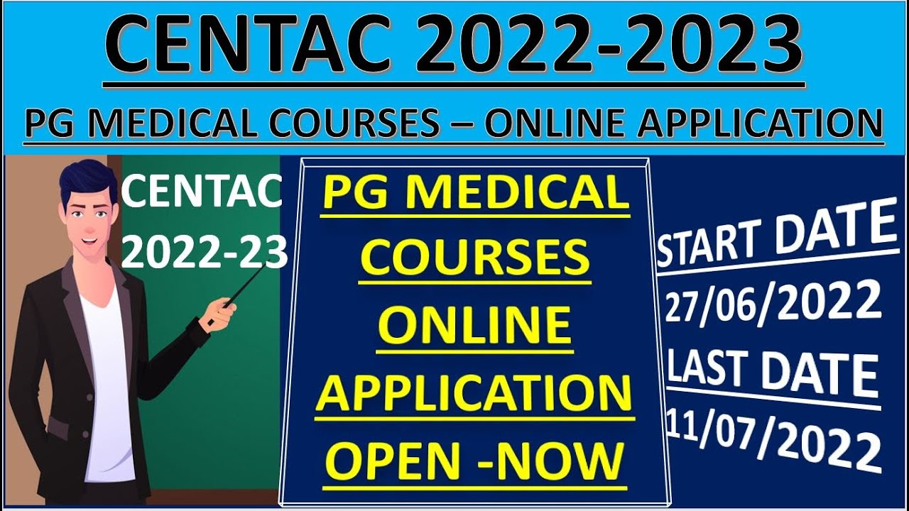 CENTAC PG MEDICAL COURSES 2022-23 | PG MEDICAL COURSE ONLINE APPLICATION OPEN |PG LAST DATE 11/07/22