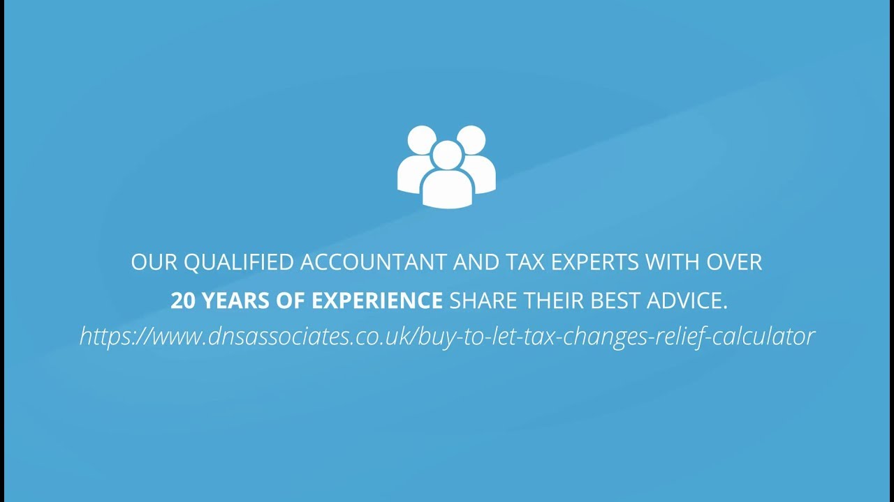 Buy &ndash; To &ndash; Let Tax Changes| DNS Accountants