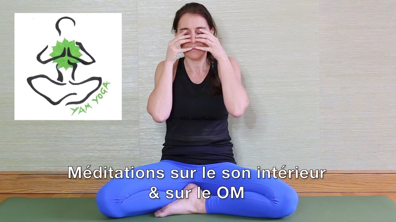 ❤️ Pratique 13 - méditations sur le son intérieur et sur le OM