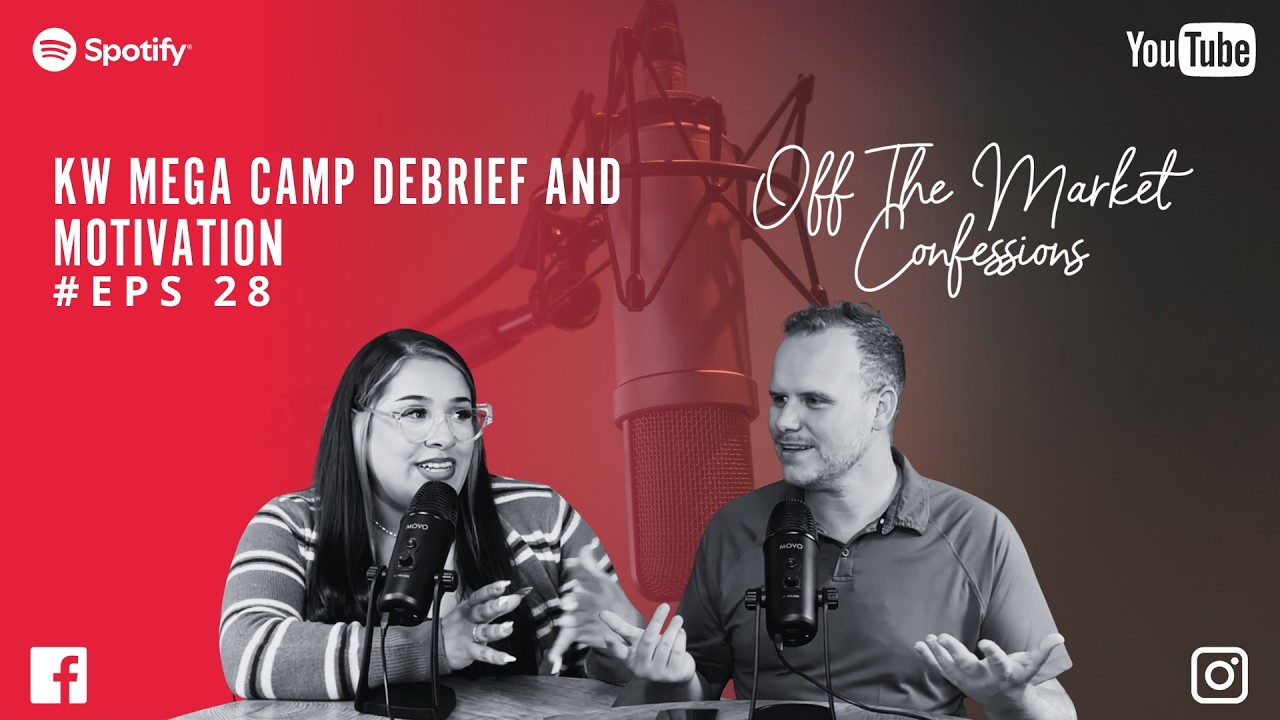 EPISODE 28: KW Mega Camp Debrief and Motivation