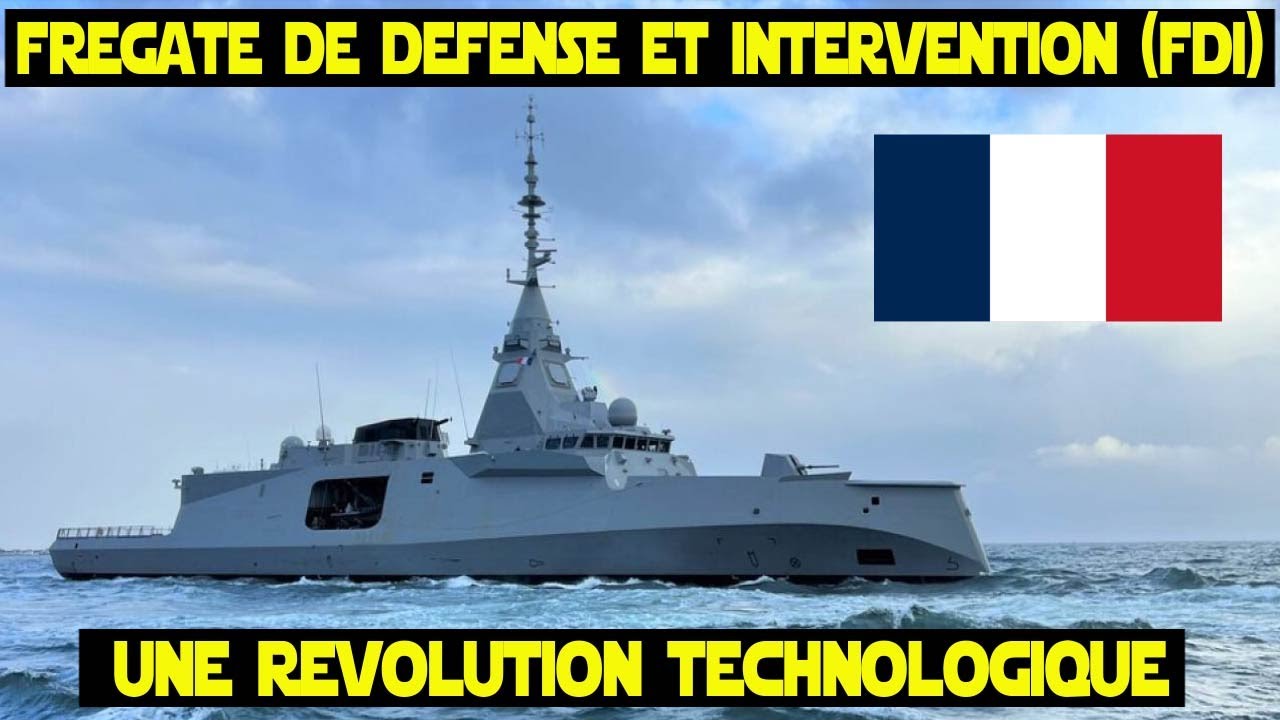 Frégate FDI : la frégate du futur de la marine !