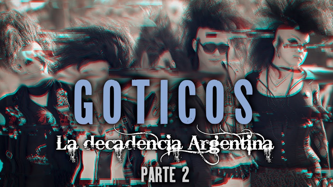 INFORME: GOTICOS DE ARGENTINA - EL FIN DE LA ESCENA GOTICA ARGENTINA (PARTE 2) | Midnight Bat