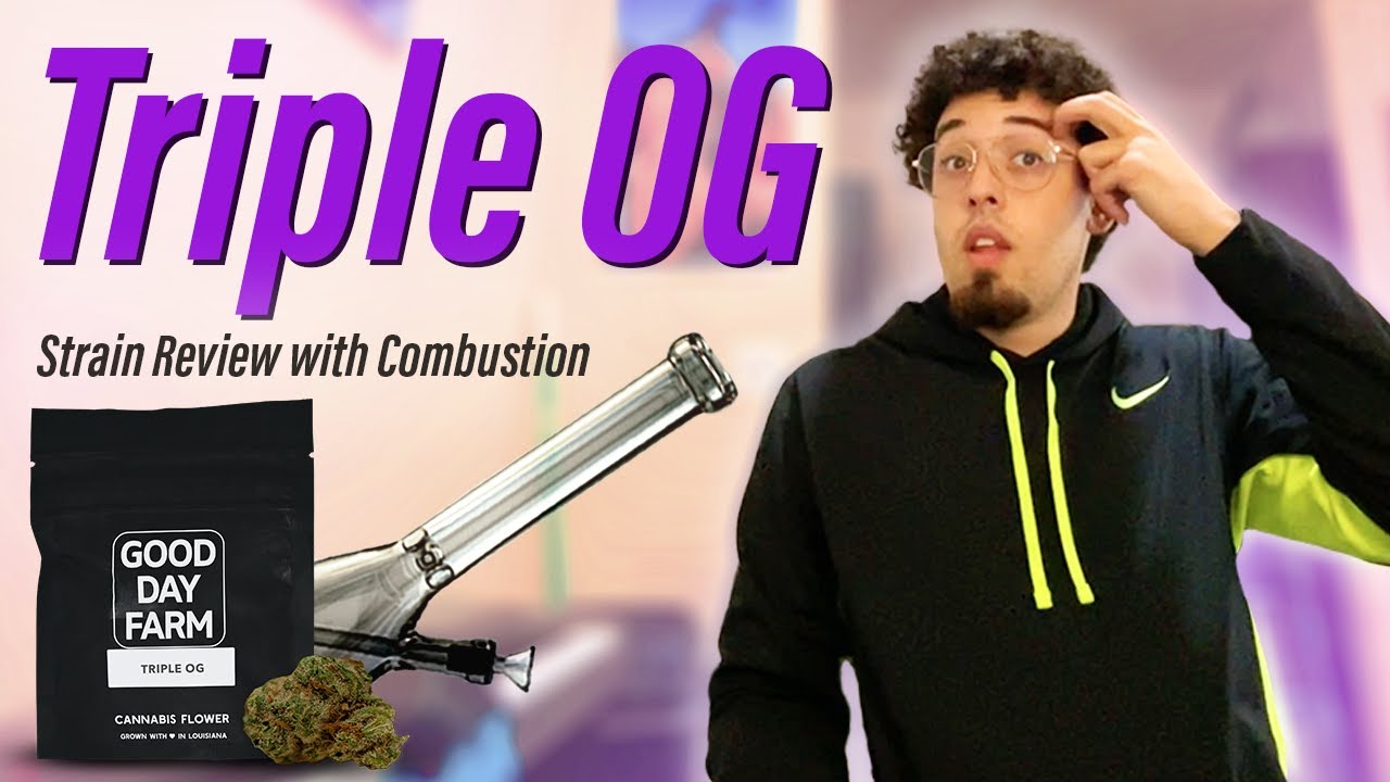 Triple OG | Louisiana Medical Marijuana Review | Combustion