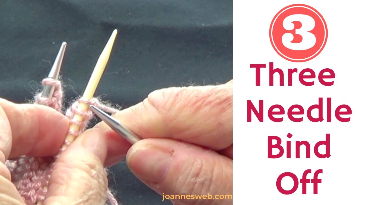 3 Needle Bind Off Knitting - Seamless Bind-Off Knitting With Three Needles