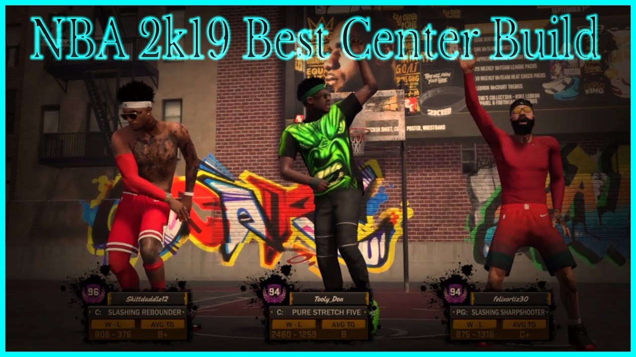 NBA 2k19 Best Center Builds/What Am I Going To Make!?