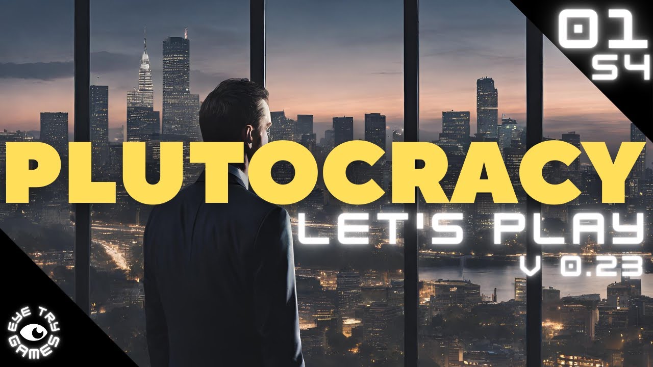 Robbing Banks & Greasing Palms: Let's Play Plutocracy S4 Ep01