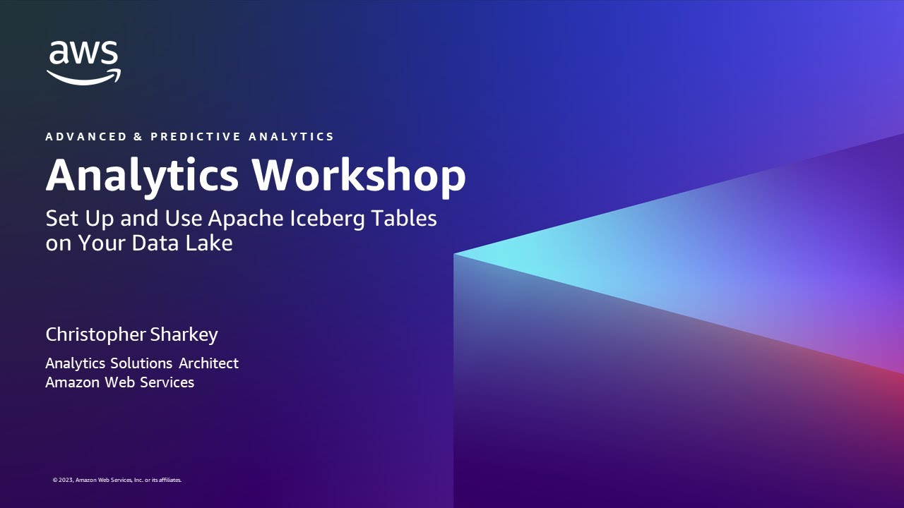 Set Up and Use Apache Iceberg Tables on Your Data Lake - AWS Virtual Workshop
