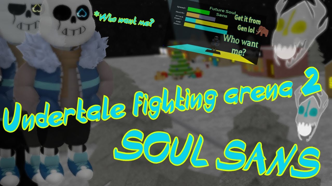 Future Soul Sans showcase / Undertale Fighting Arena 2
