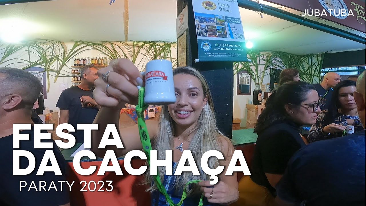 FESTA DA CACHAÇA PARATY - FESTIVAL DA CACHAÇA DE PARATY