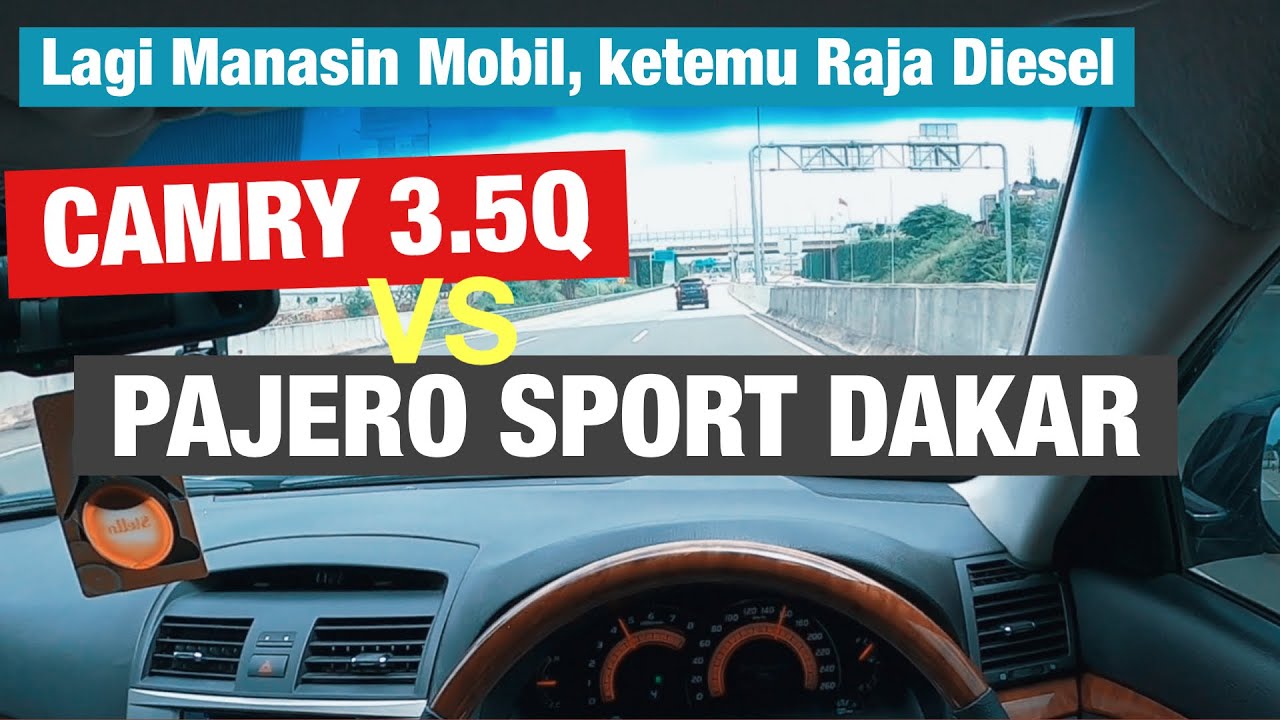 Toyota CAMRY 3.5Q: Lagi NGEBUT ketemu PAJERO DAKAR