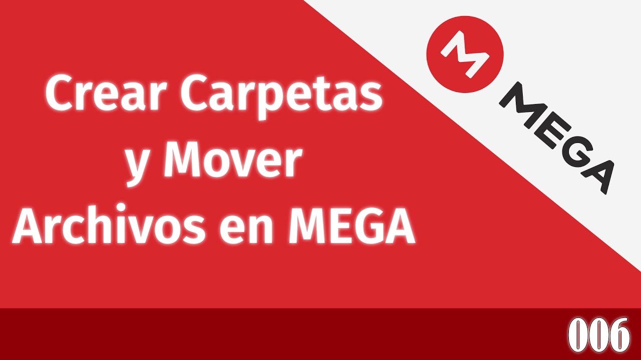 006 Cómo CREAR CARPETAS y MOVER ARCHIVOS en MEGA (Paso a Paso) 📂🚀 ¡Organiza tu Nube!