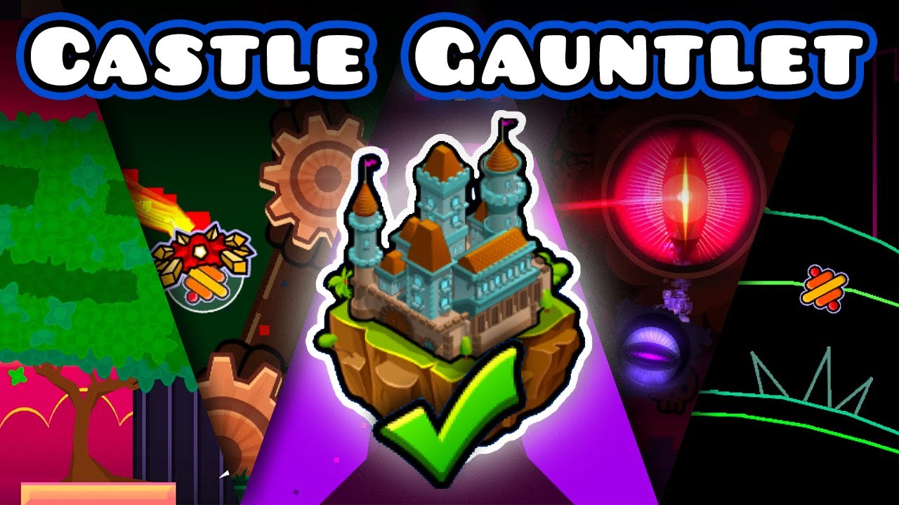 🏰 CASTLE GAUNTLET 100% COMPLETE | The Lost Gauntlets (Geometry Dash 2.2)
