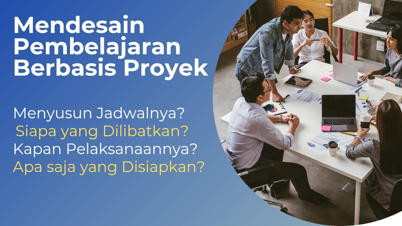 Mendesain dan Mengelola Proyek Pelajar Pancasila (P5) Kurikulum Merdeka