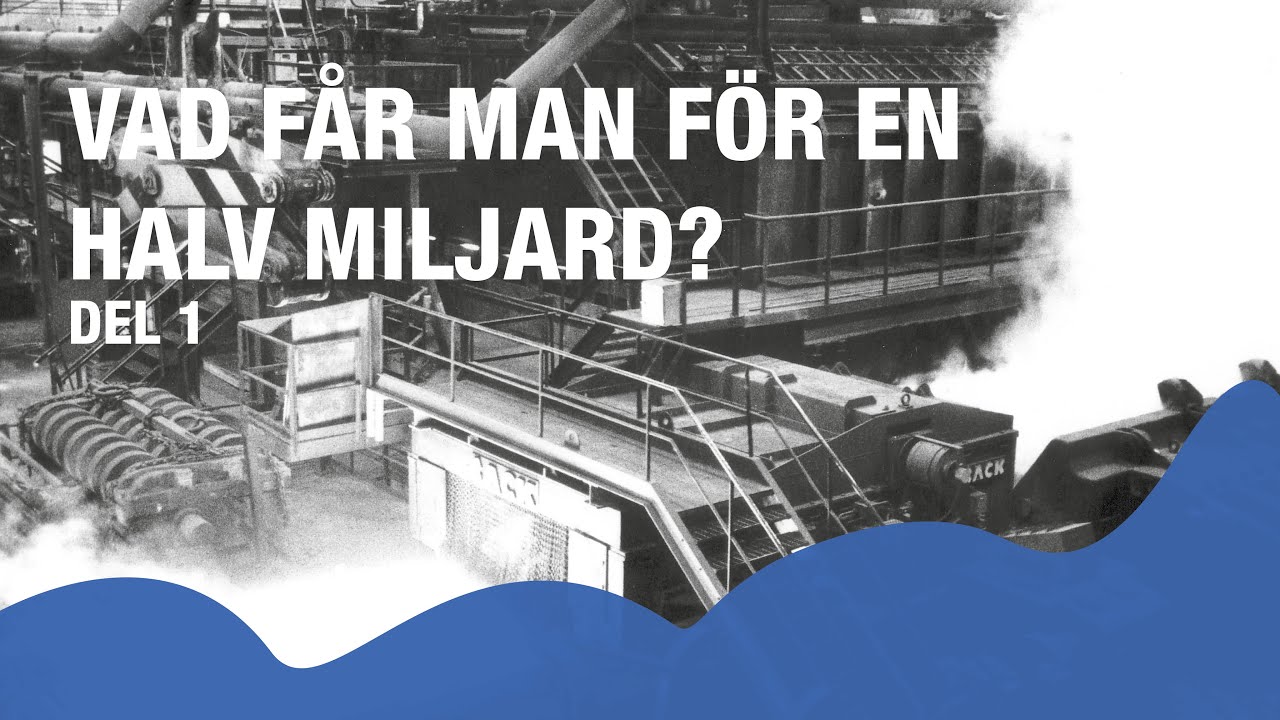 Vad får man för en halv miljard? Oxelösund från 1960 och framåt del 1/4