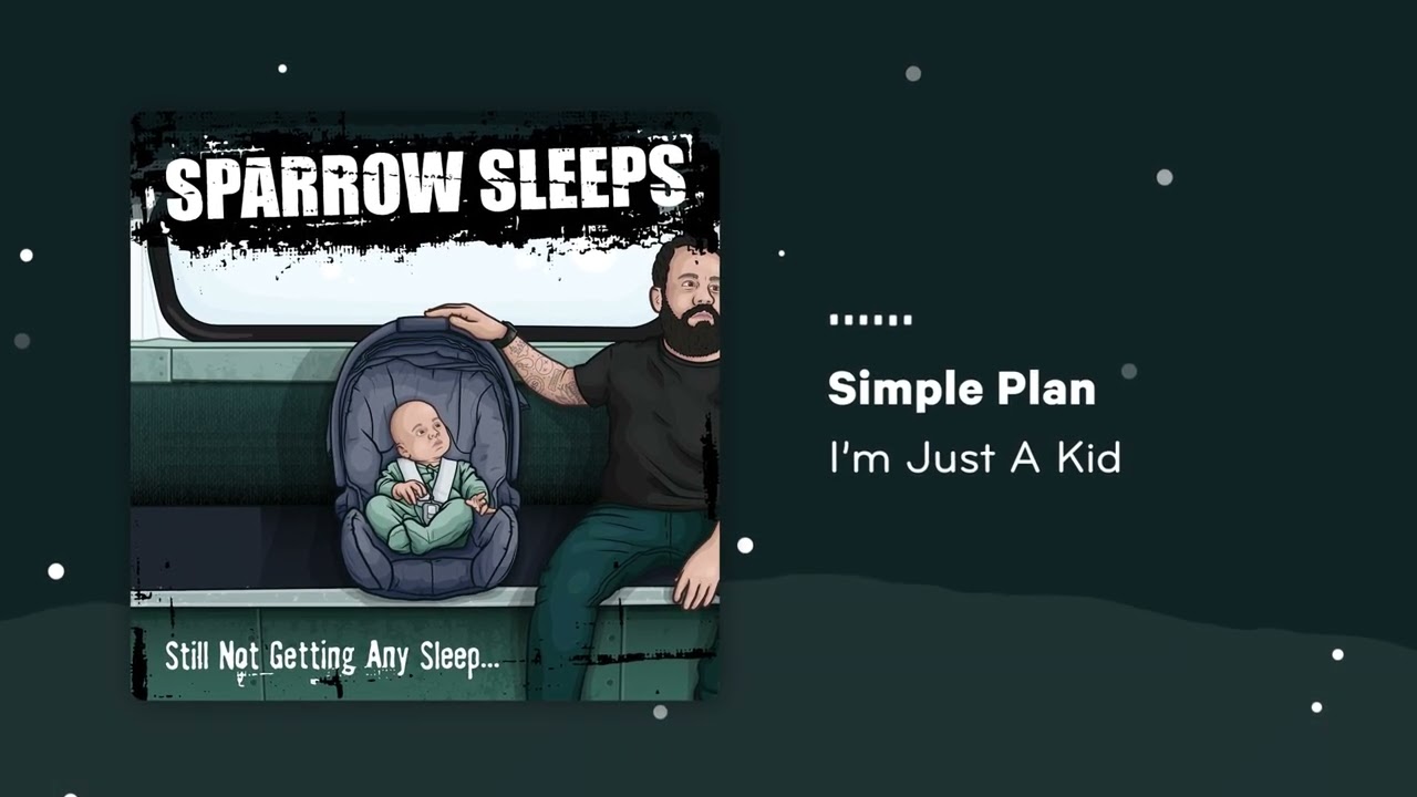 Simple Plan - I'm Just A Kid (Lullaby cover by Sparrow Sleeps)