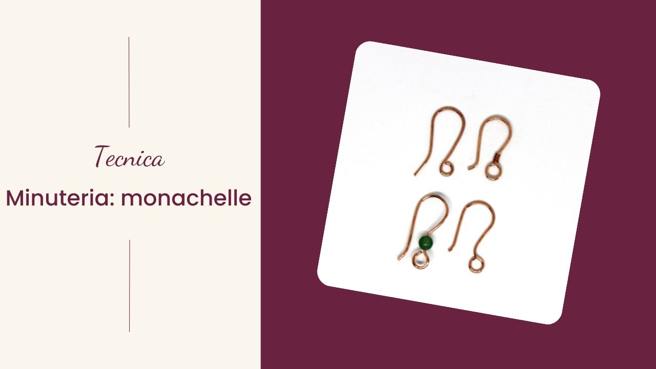 Come iniziare con la tecnica wire#2: monachelle per orecchini