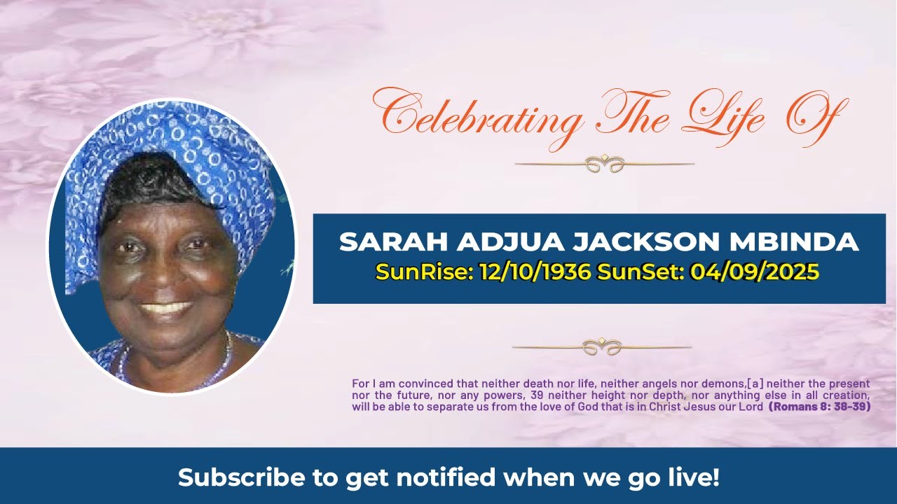 Celebrating the life of  SARAH ADJUA JACKSON MBINDA