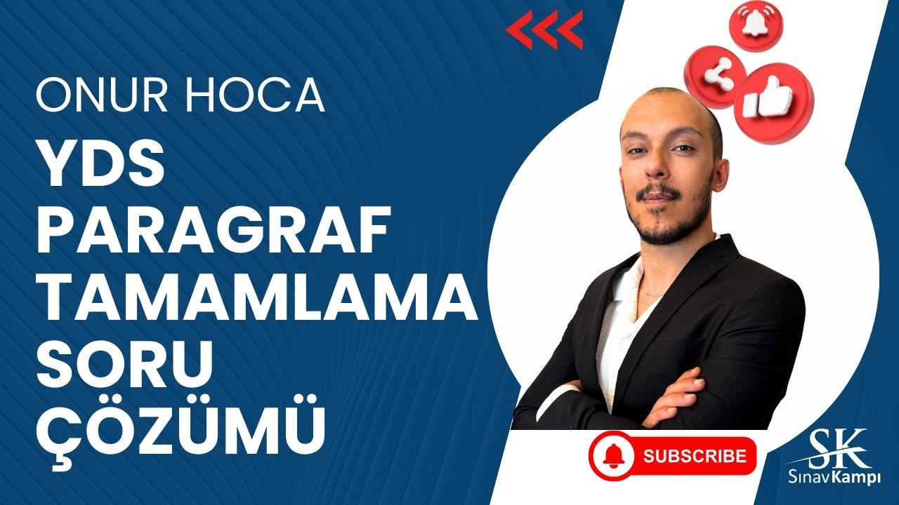 YDS PARAGRAF TAMAMLAMA SORU ÇÖZÜMÜ | ONUR HOCA