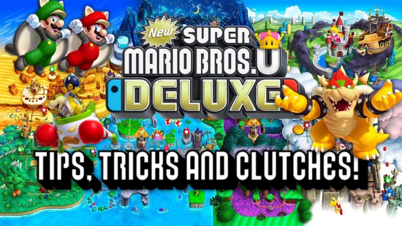NSMB.U Deluxe Tips, Tricks and Clutches!