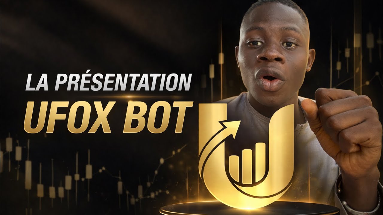 UFOX BOT : LA PR&Eacute;SENTATION (une revolution) 