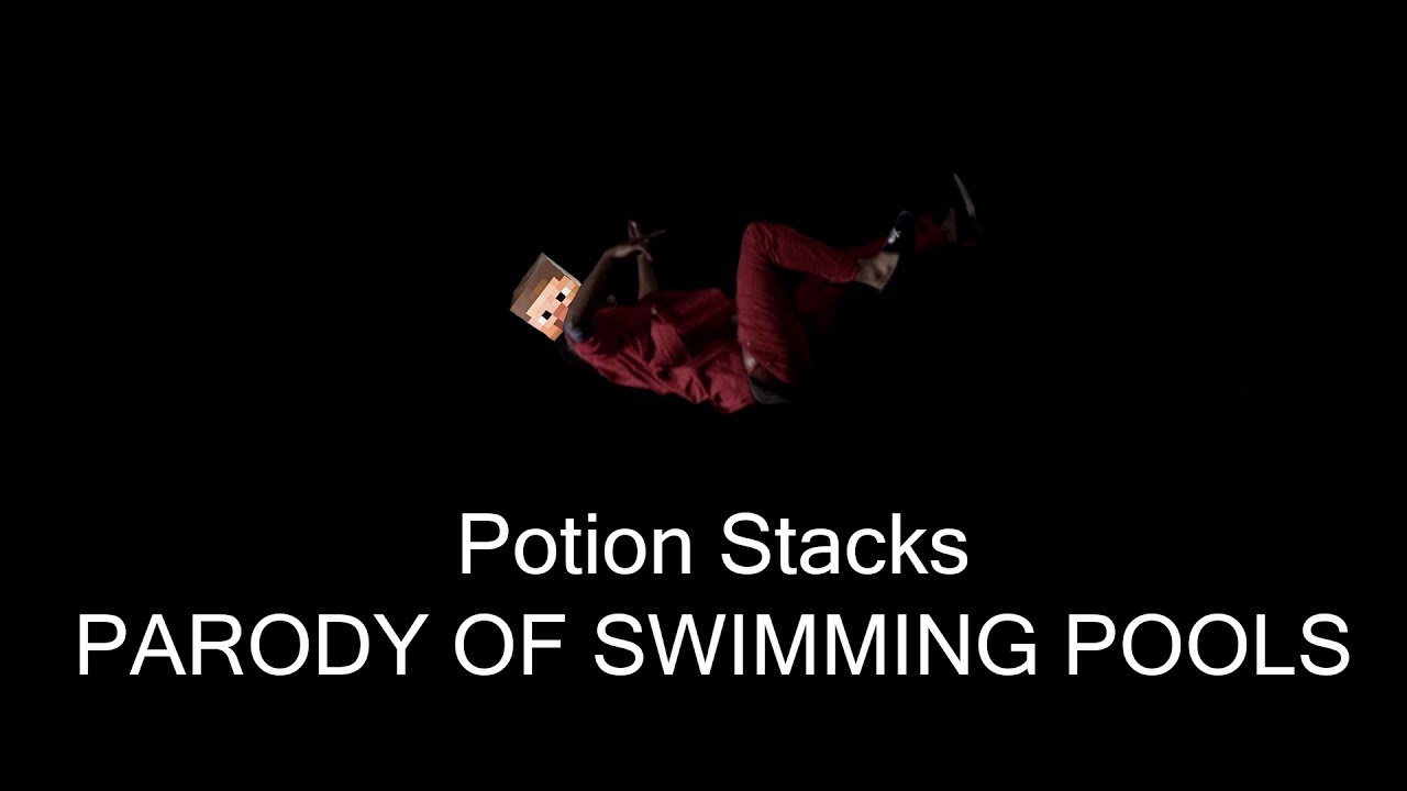 Potion Stack / MINECRAFT PARODY OF SWIMMING POOLS