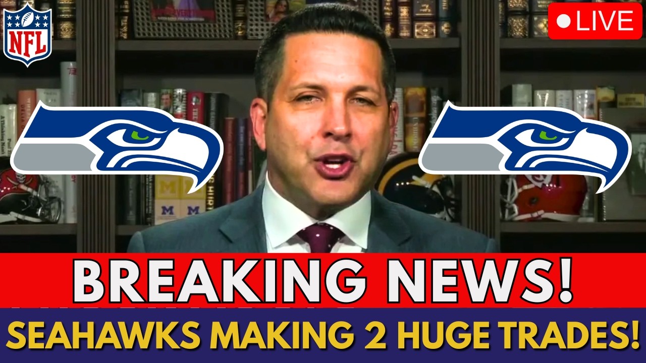 NOW! SEAHAWKS MAKING 2 BIG TRADES IN THE NFL! SEE WHO'S OUT AND WHO'S COMING IN! SEAHAWKS NEWS