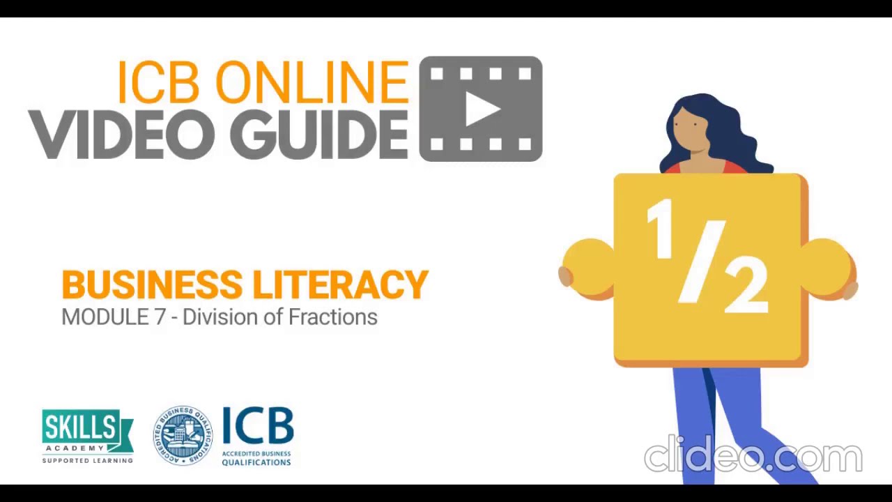 ICB Online Video Guide Business Literacy Module 7 - Division of Fractions