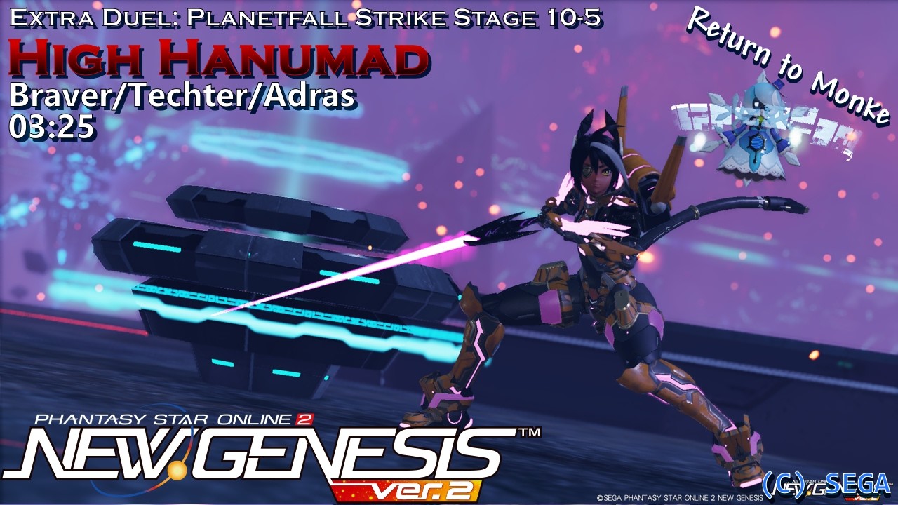 [PSo2:NGS] Extra Duel Planetfall Strike Stage 10-5: High Hanumad (Br/Te/A) 03:25
