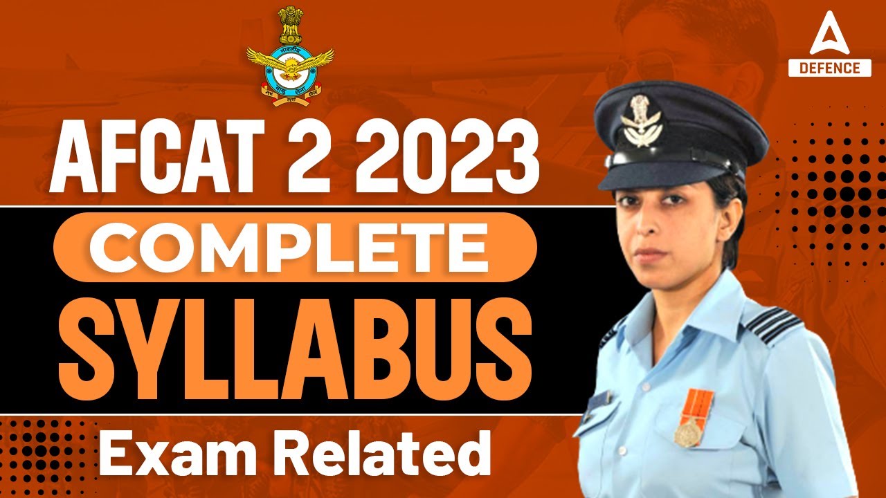 AFCAT 2 2023 Syllabus And Exam Pattern Complete Details