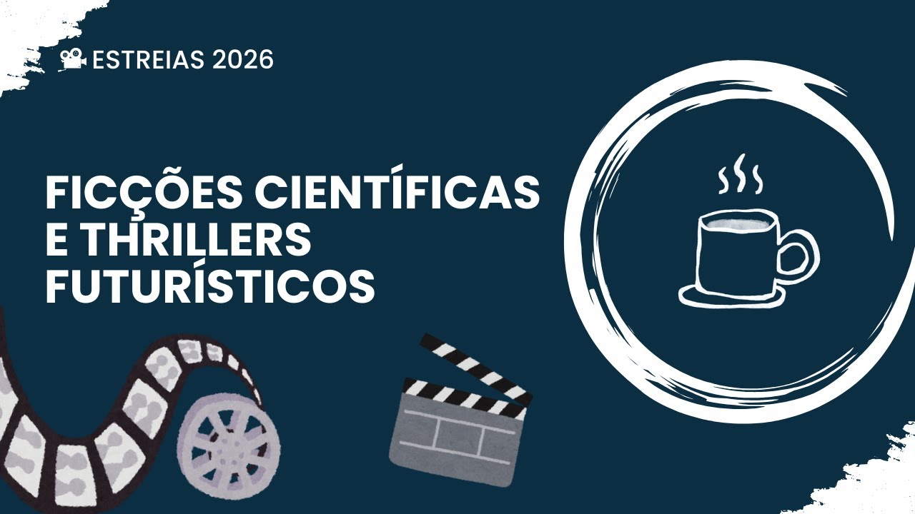 ESTREIAS DE 2026 - THRILLERS E FICÇÕES CIENTÍFICAS