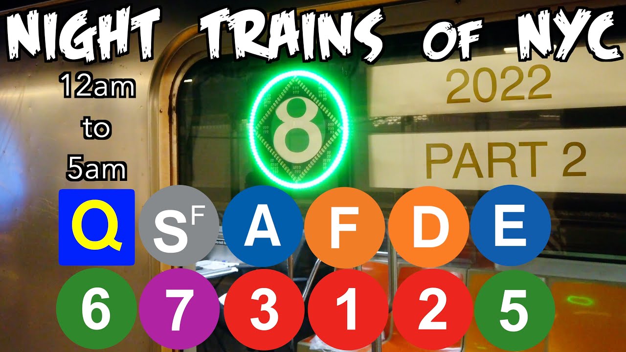 NIGHT TRAINS of NYC 2022 | Part 2