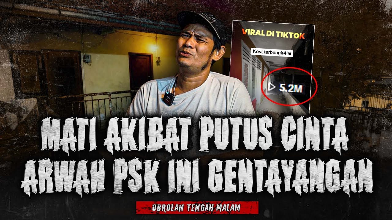 TRAGIS AKIBAT PUTUS CINTA!! PSK INI MENINGGAL DI KAMAR KOST DAN GENTAYANGAN 