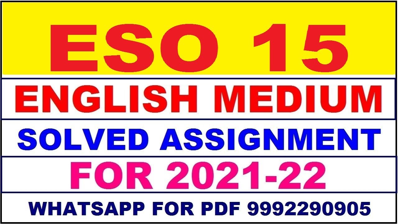 ESO 15 Solved Assignment 2021-22 in ENGLISH,  Whatsapp For Pdf  9992290905.