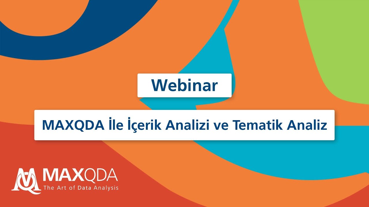 Webinar: Hafta 4 - MAXQDA İle İçerik Analizi ve Tematik Analiz