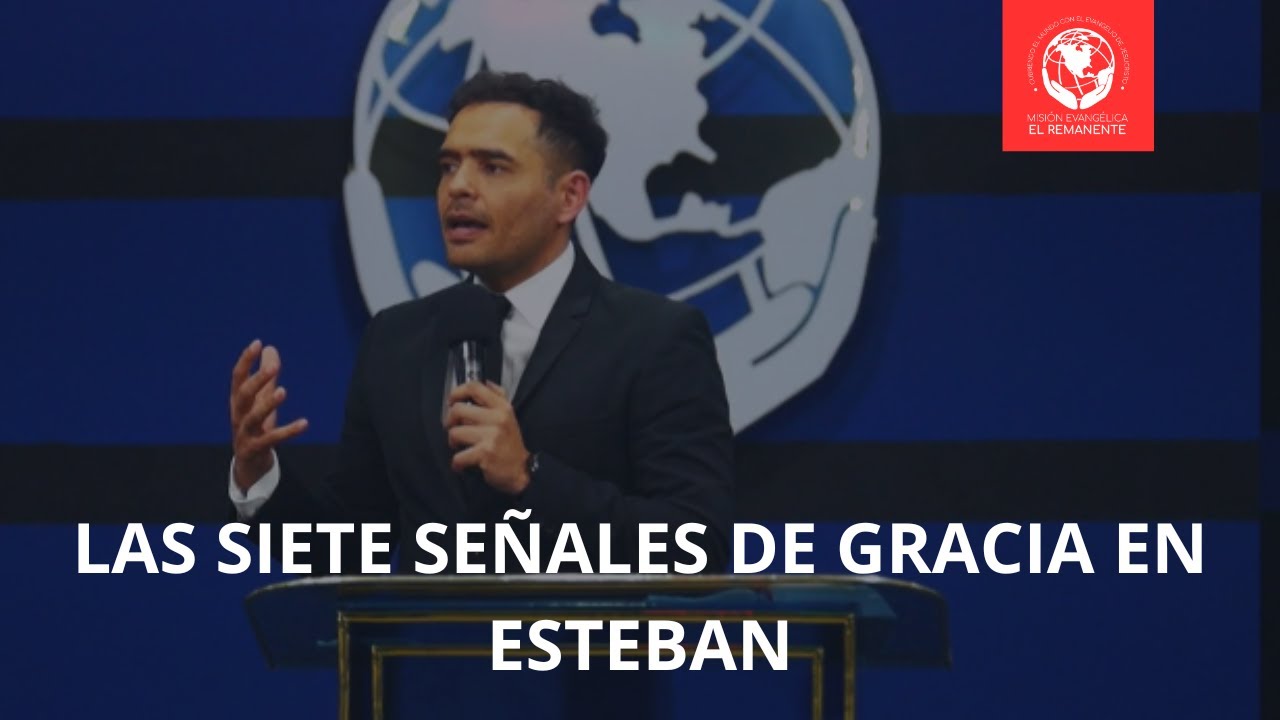 Las siete señales de gracia en Esteban | Hechos  6:1-15