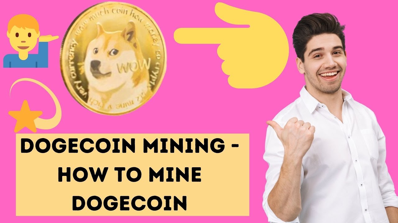 Dogecoin Mining - How To Mine DogeCoin
