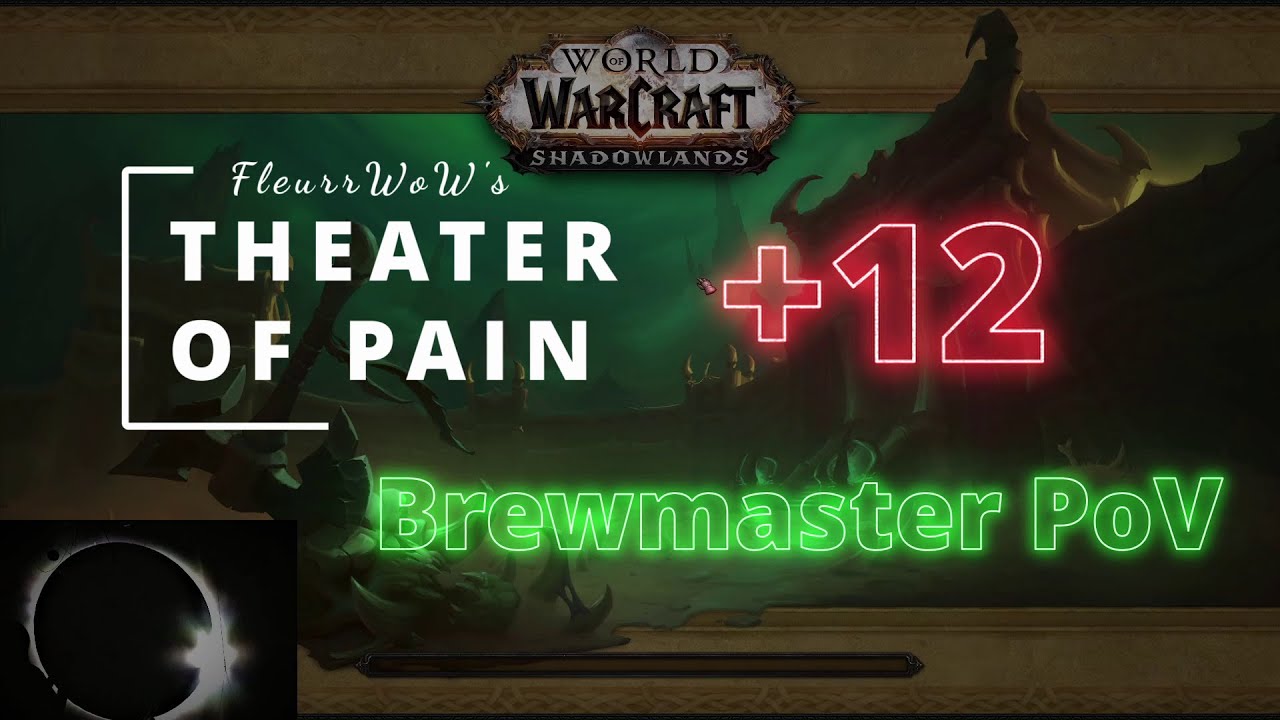 Theater of Pain +12 | Brewmaster PoV
