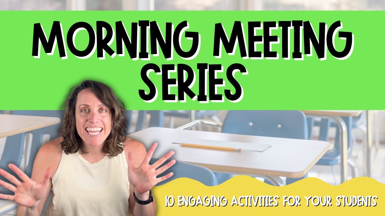 Morning Meetings for Elementary Students | 10 Activity Ideas for Morning Meetings