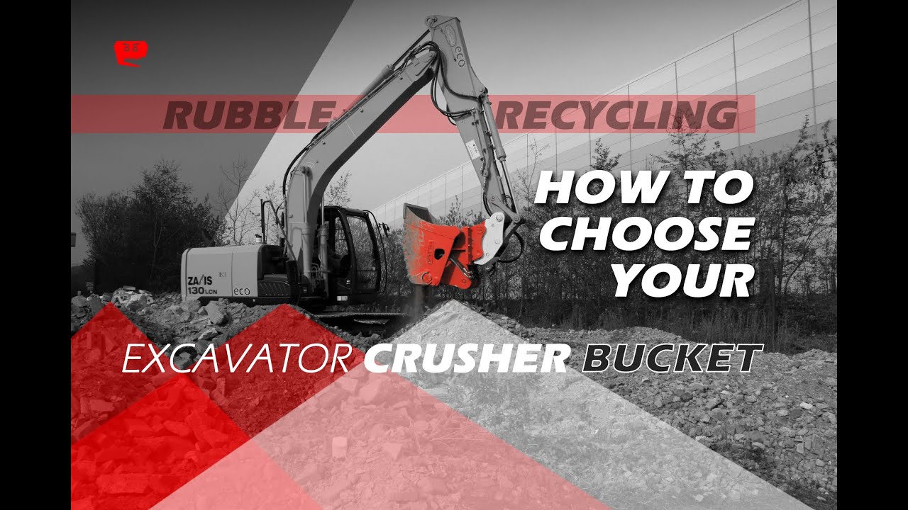 How to choose your excavator crusher bucket